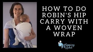 Robins Hip Carry An Easy Poppable Beginner Woven Wrap Carry [upl. by Babette49]