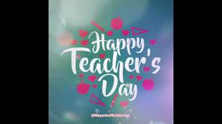 Teachers day song  happy teachers day song  शिक्षक दिवस गीत song teacher [upl. by Oijimer368]