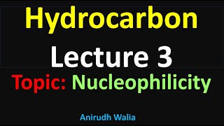 Hydrocarbons Class 11  nucleophilicity  jee organic chemistry  hydrocarbon  class 11 jee [upl. by Marucci]