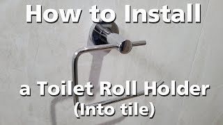 Tutorial How to Install Toilet Roll Holder Into Tile [upl. by Nilcaj]