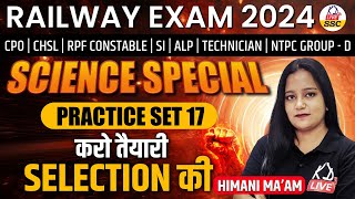 Railway Exam 2024  RPF CONSTABLESIALPNTPCGROUP D  Science Special  Set 17  By Himani Mam [upl. by Noemys377]