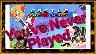 Youve Never Played Castle Crashers ep1 [upl. by Atinuahs]