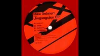 Mike Dehnert  Umgangston [upl. by Erlewine]