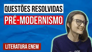 PRÉMODERNISMO NO ENEM Questões resolvidas sobre o PréModernismo na Literatura [upl. by Uy]