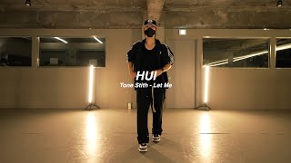 I Tone Stith  Let Me l HUI l Choreography l PlayTheUrban [upl. by Gish381]