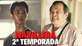 NAVILLERA 2ª TEMPORADA  QUANDO CHEGA NA NETFLIX [upl. by Hauge]