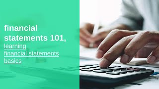 financial statements 101 basics learning financial statements basics and fundamentals [upl. by Leavy]