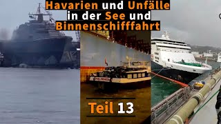 Havarien und Unfälle in der See und Binnenschifffahrt  Teil 13 [upl. by Miehar]