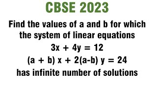 Find the values of a and b for which the system of linear equations has infinite number of solutions [upl. by Atinehs964]