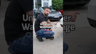 IN der Waschanlage 😳🫧 kfzgutachter kfzgutachten unfallschaden autounfall waschanlage [upl. by Salli]