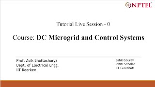 Week  0  Session  0  NPTEL Tutorial  DC Microgrid and Control Systems [upl. by Bible]