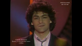 Claude Barzotti  Beau jsrai jamais beau 1984 [upl. by Rolyt]