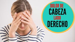 ¿sufres de DOLOR DE CABEZA LADO DERECHO 9 Causas que no conocías [upl. by Martelle]