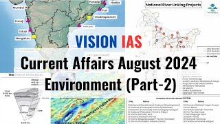 August 2024  Vision IAS Current Affairs  Monthly Magazine  Environment  Part2 [upl. by Airelav36]