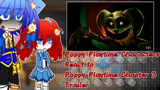 Poppy Playtime React To Chapter 3 Official Game Trailer  Gacha Reaction  Read Desc [upl. by Ybrek495]