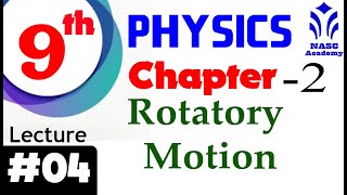 Rotatory Motion  Chapter  2  Physics Class 9th  Lec4 [upl. by Niatirb133]