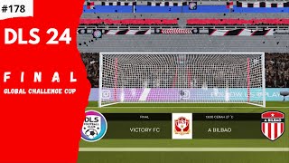 CAREER MODE DLS 24  PART 178  FINAL GLOBAL CHALLENGE CUP [upl. by Nnybor]