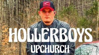 Upchurch  HollerBoys Song [upl. by Primaveria]