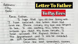 Write A Letter To Your Father Requesting Him To Send Money To Pay Fees  Letter Writing To Father [upl. by Lifton805]