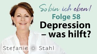 Depression – was hilft  Stefanie Stahl 58  So bin ich eben [upl. by Gnik]