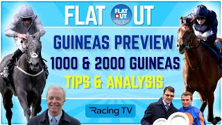 2000 amp 1000 GUINEAS PREVIEW  Full analysis and tips  Flat Out [upl. by Johst682]