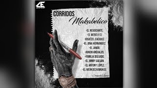 quotCorridos Makabelicoquot  Mix  El Comando Exclusivo  Comando Lyrics  2023 [upl. by Arama950]