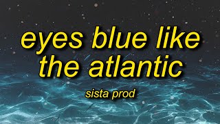 Sista Prod  Eyes Blue Like The Atlantic Pt 2 Lyrics ft Powfu Alec Benjamin Rxseboy [upl. by Cassey]