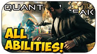 Quantum Break  How To Use All 6 Abilities and Find Chronon Sources [upl. by Zoilla]