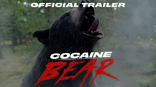 Cocaine Bear  Official Trailer HD [upl. by Aniakudo804]