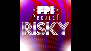 FPI PROJECT  Risky Summer Remix [upl. by Leziar]