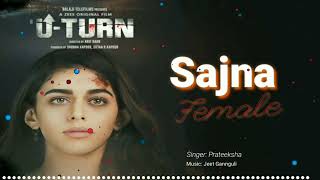 Sajna Female UTurn  Lyrics  Alaya F amp Priyanshu Painyuli  Prateeksha Jeet Gannguli Kumaar [upl. by Coucher]