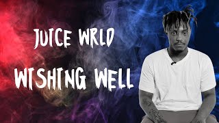 Juice Wrld  Wishing Well Lyrics [upl. by Elawalo]