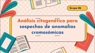 Anomalías Cromosómicas  Grupo 6  Genética Médica [upl. by Aelanej]