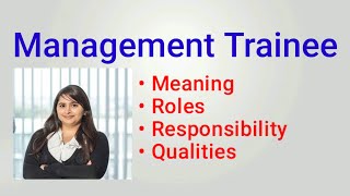 Management Trainee Job Description  Management Trainee Roles and Responsibilities  qualities  job [upl. by Ayamahs65]