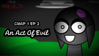 Sprunki Blood For The Darkness CHAP 1 EP 2 An Act Of Evil By  BKN14 JULIO BG [upl. by Alleirbag]