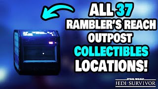 ALL 37 Ramblers Reach Outpost Collectibles Locations in Star Wars Jedi Survivor STEPBYSTEP [upl. by O'Dell337]