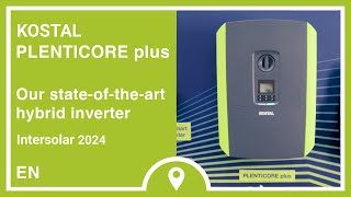 Intersolar PLENTICORE plus  Our stateoftheart hybrid inverter  KOSTAL [upl. by Katzir]