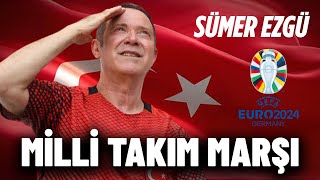 Sümer Ezgü  Euro 2024 Milli Takım Marşı Official Video [upl. by Allain511]