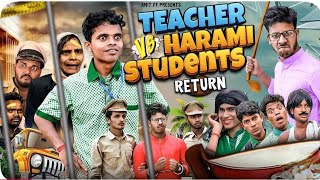 Teacher Vs Harami Student Return  School Life Backbencher [upl. by Ecenaj641]