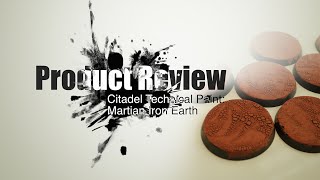 Product Review Citadel Technical Paint  Martian Ironearth [upl. by Terr45]