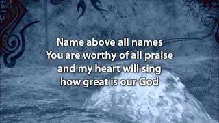 How Great is Our God  Chris Tomlin with lyrics [upl. by Antony]