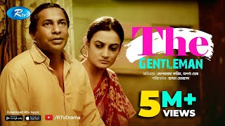 The Gentleman  দি জেন্টলম্যান  Mosharraf Karim  Aparna Ghosh  Rtv Drama Special 🔥 [upl. by Remoh]