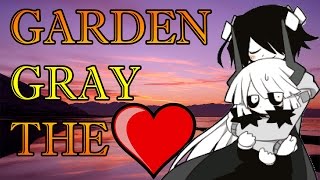 Garden Gray The en español Kcalb  Mi Linda Tsundere [upl. by Timmy]