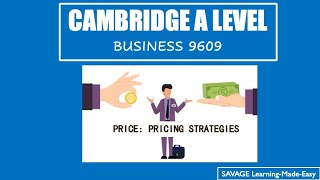 CAMBRIDGE AS amp A LEVEL 189 Pricing Strategies [upl. by Ylrebmi185]