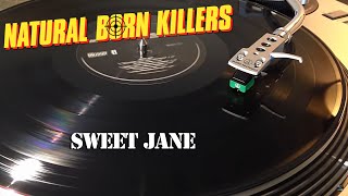 Natural Born Killers OST  Sweet Jane Cowboy Junkies  HQ Rip Black Vinyl LP [upl. by Jory443]