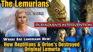 LemuriansHow Reptilians Destroyed Lemuria amp Pleiadians Intervention Light Workers [upl. by Ahsote]