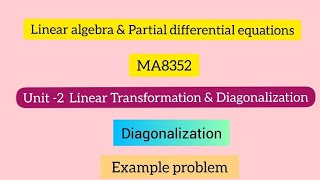 Linear algebra and PDE Part15 Diagonalization Example ProblemIn Tamil [upl. by Ayotnom]