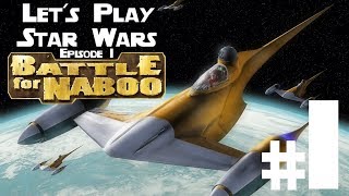 Lets Play Star Wars Episode 1 Battle for Naboo PC Ep 1 [upl. by Maite]