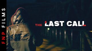 The Last Call  Thriller Short Film  FNP MEDIA [upl. by Ahtera]