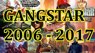 GANGSTAR SERIES HISTORY 2006  2017  ALL GAMELOFT GANGSTAR GAMES [upl. by Walliw]